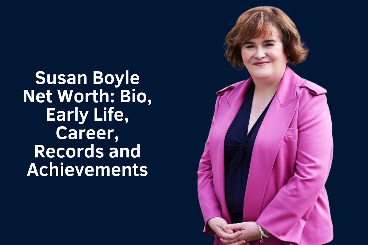 Susan Boyle Net Worth 2024: Bio, Early Life, Career, Records and Achievements